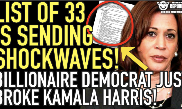 List Of 33 Is Sending Shockwaves! Billionaire Democrat Just Broke Kamala Harris!